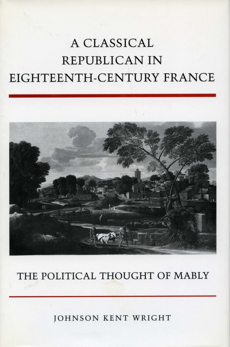 Book cover image for A Classical Republican in Eighteenth-Century France ISBN: 9780804727891